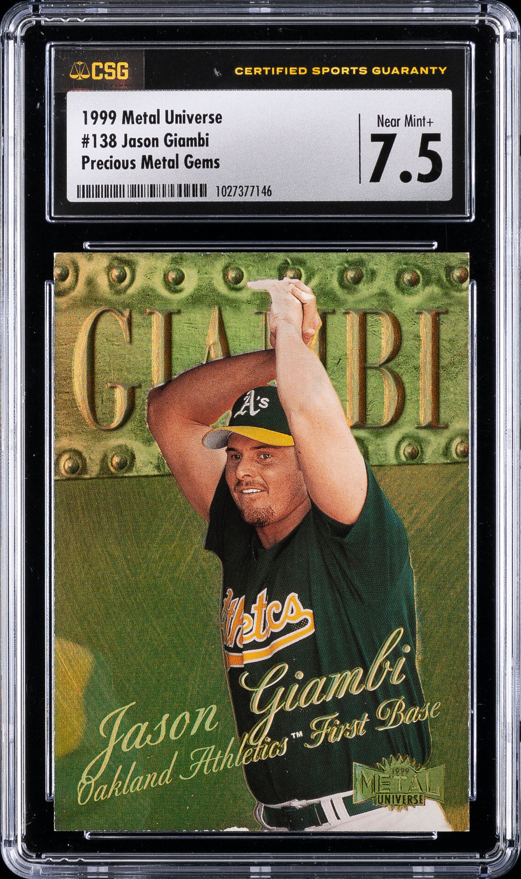 1999 Metal Universe Precious Metal Gems Jason Giambi /50 CSG 7.5