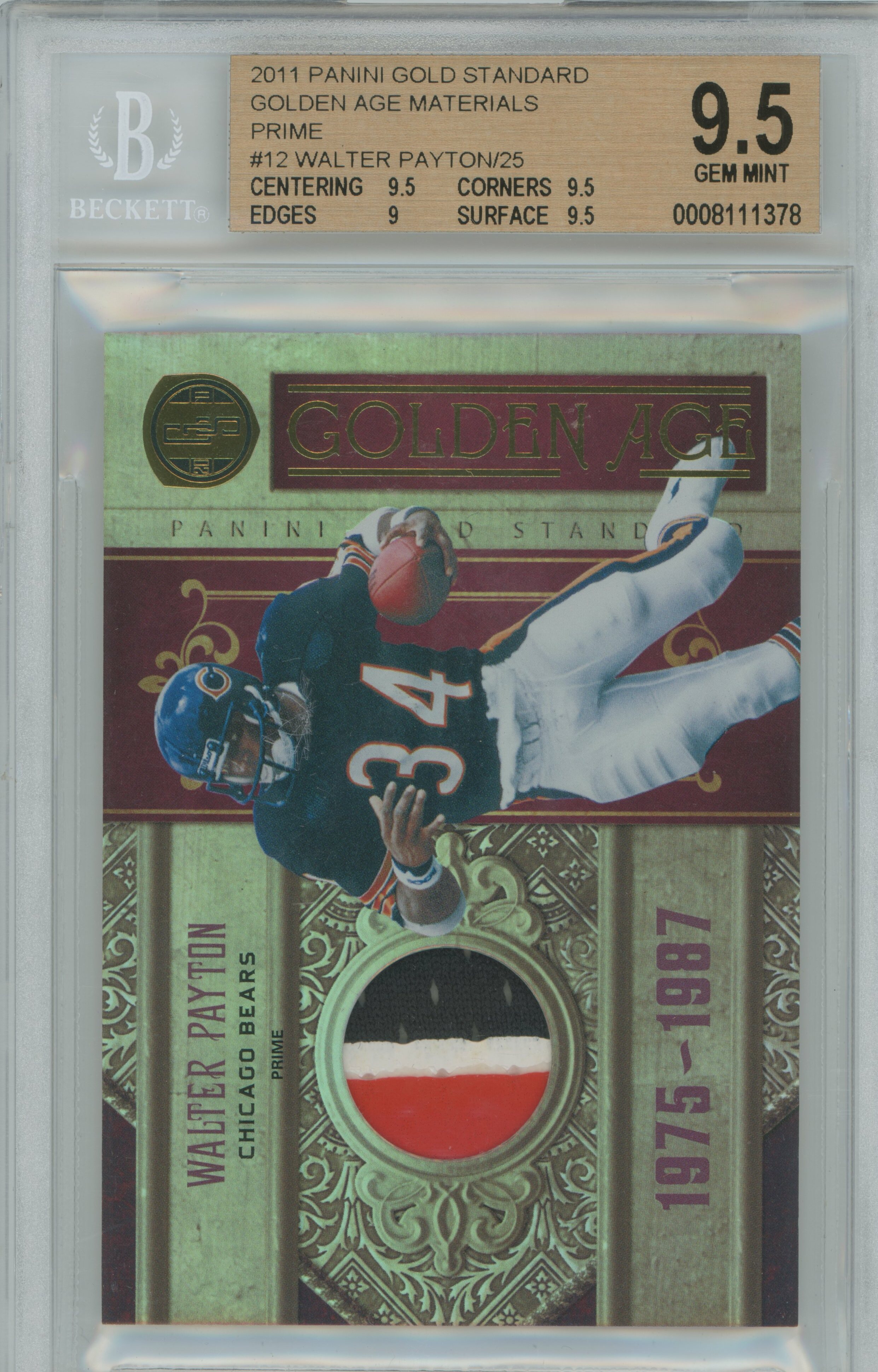 2011 Gold Standard Golden Ace Materials Prime Patch Walter Payton BGS 9.5