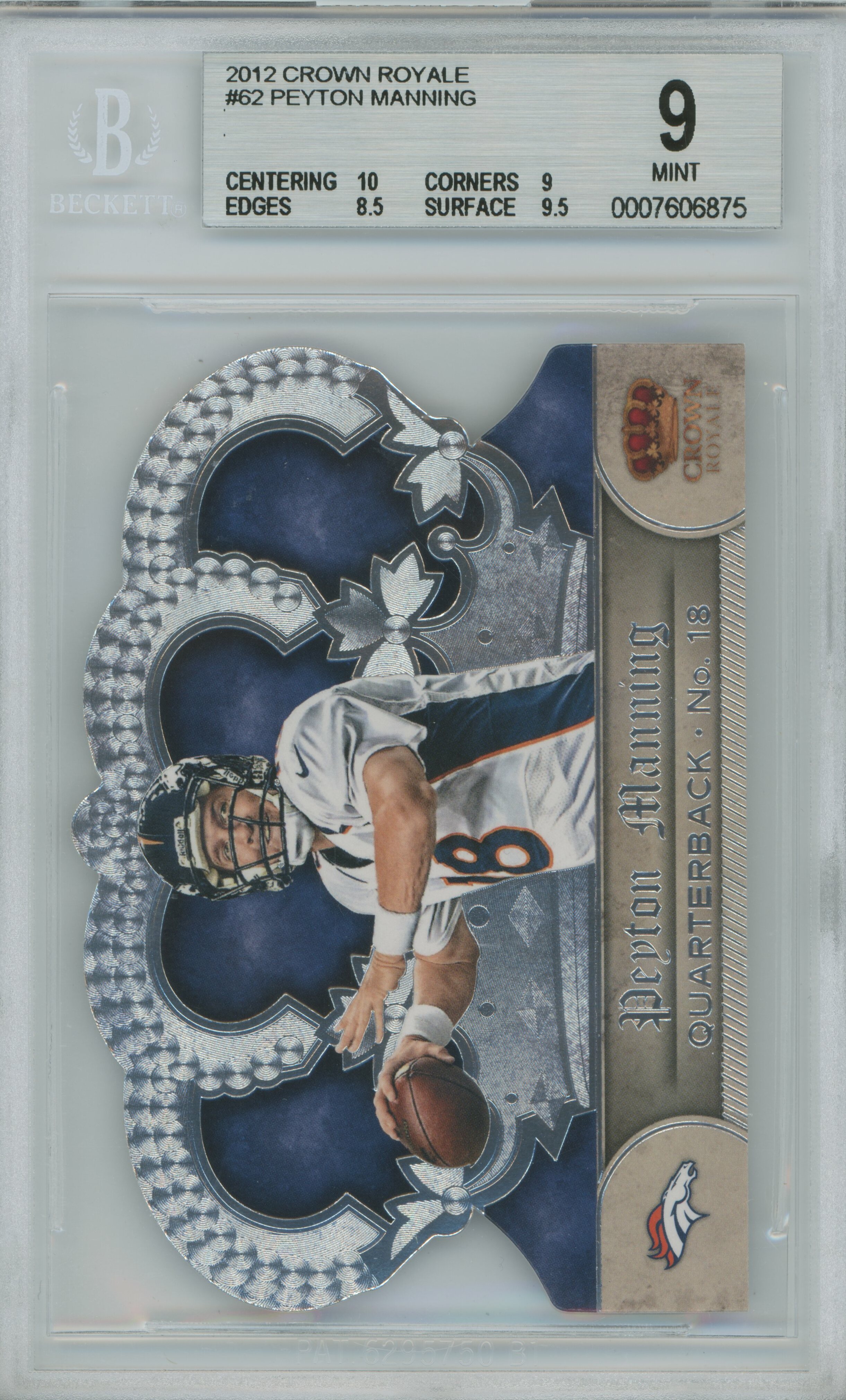 2012 Crown Royale Peyton Manning BGS 9