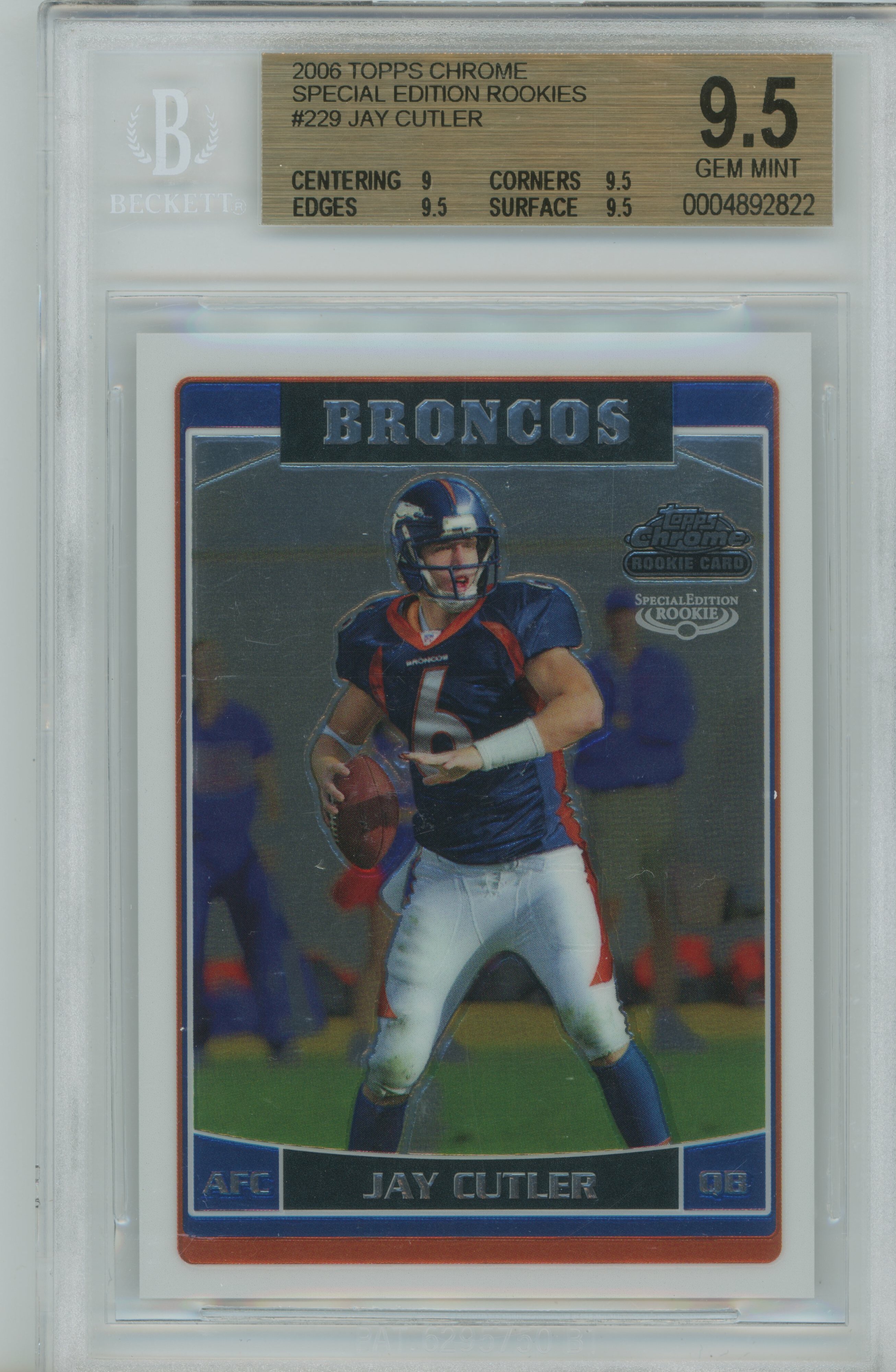 2006 Topps Chrome Special Edition Rookies Jay Cutler RC BGS 9.5