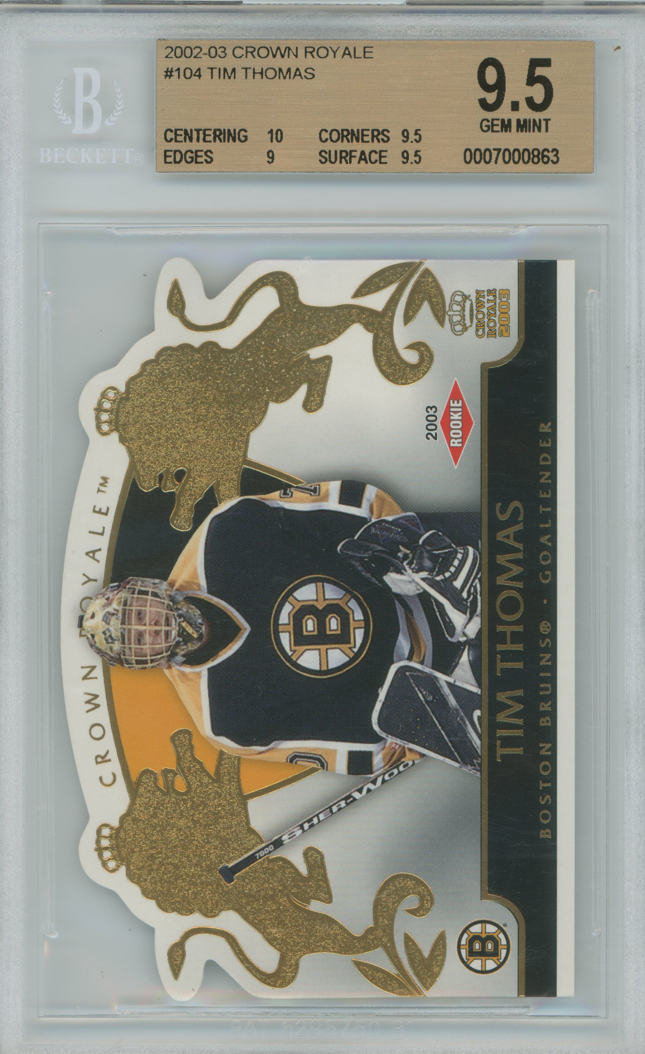 2002-03 Crown Royale RC Tim Thomas BGS 9.5