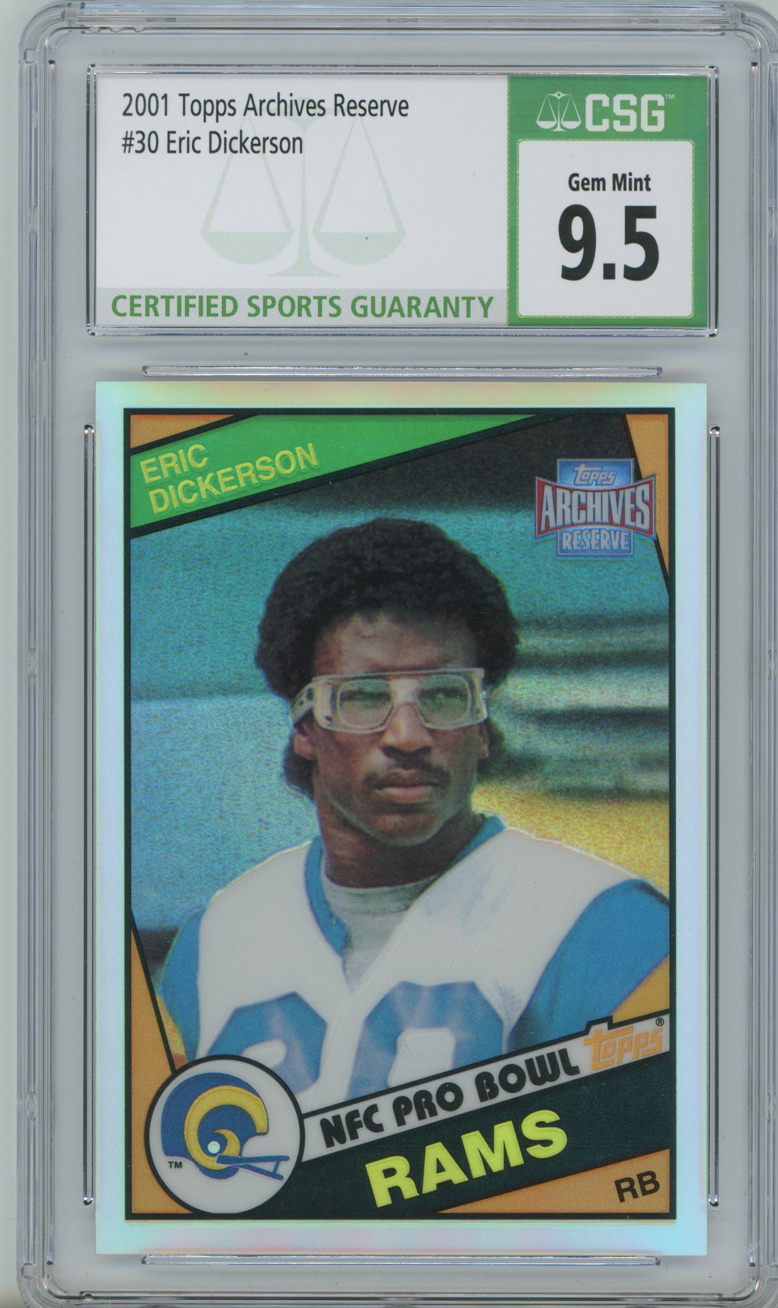 2001 Archives Reserve Refractor Eric Dickerson CSG 9.5