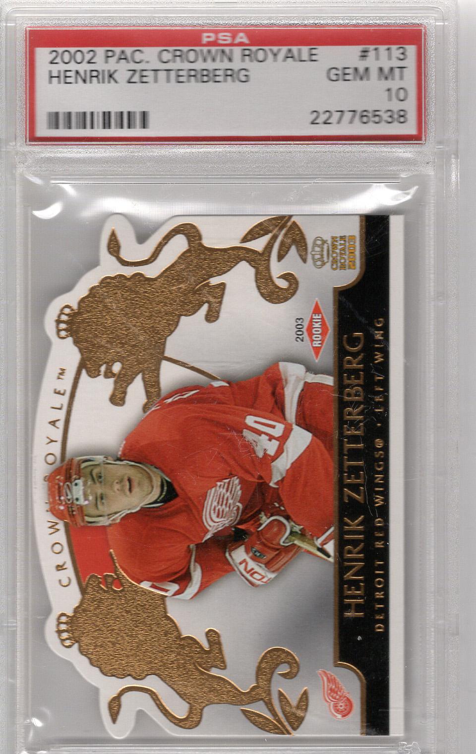 2002-03 Crown Royale RC Henrik Zetterberg PSA 10