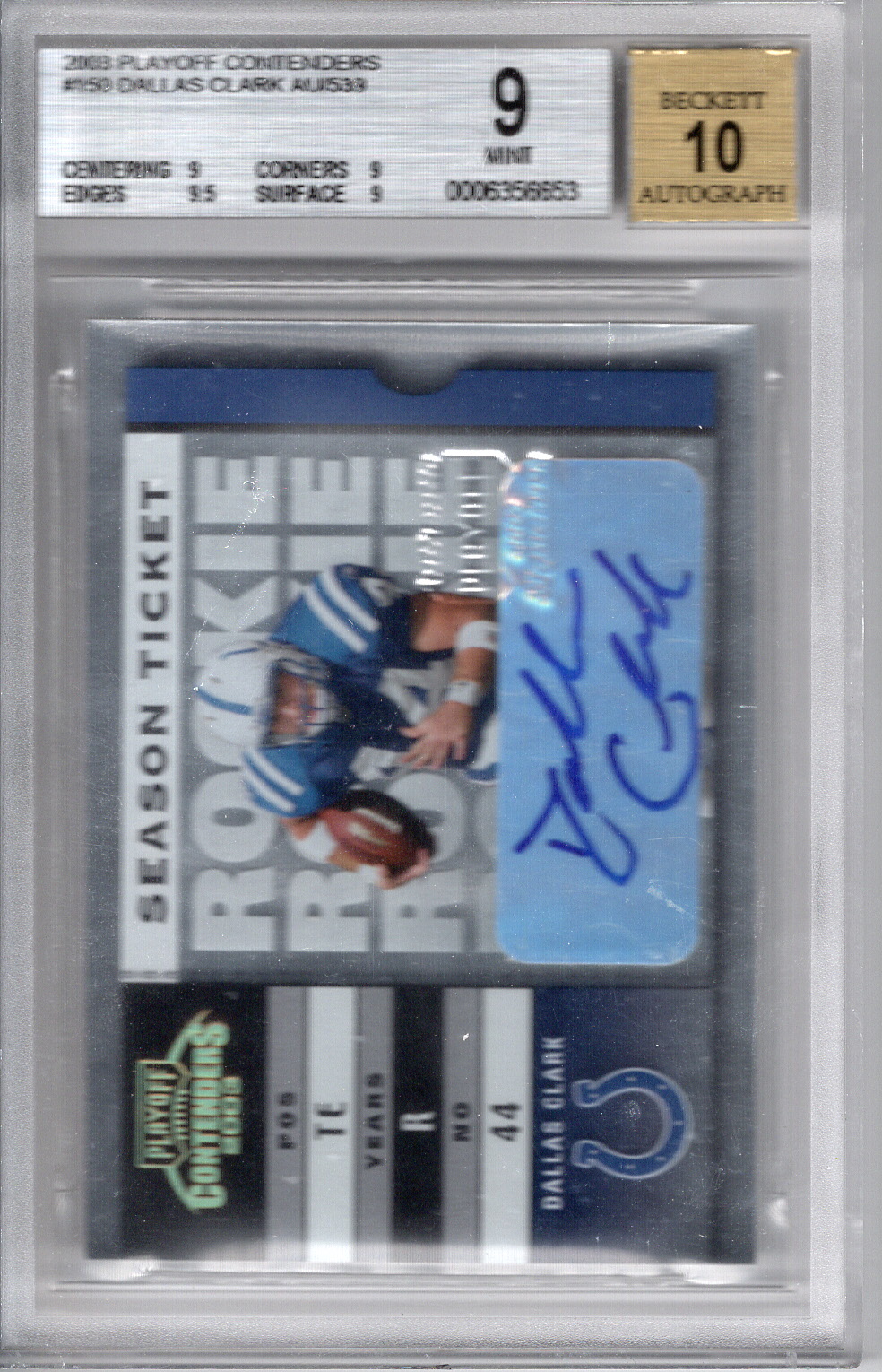 2003 Contenders Dallas Clark Auto BGS 9