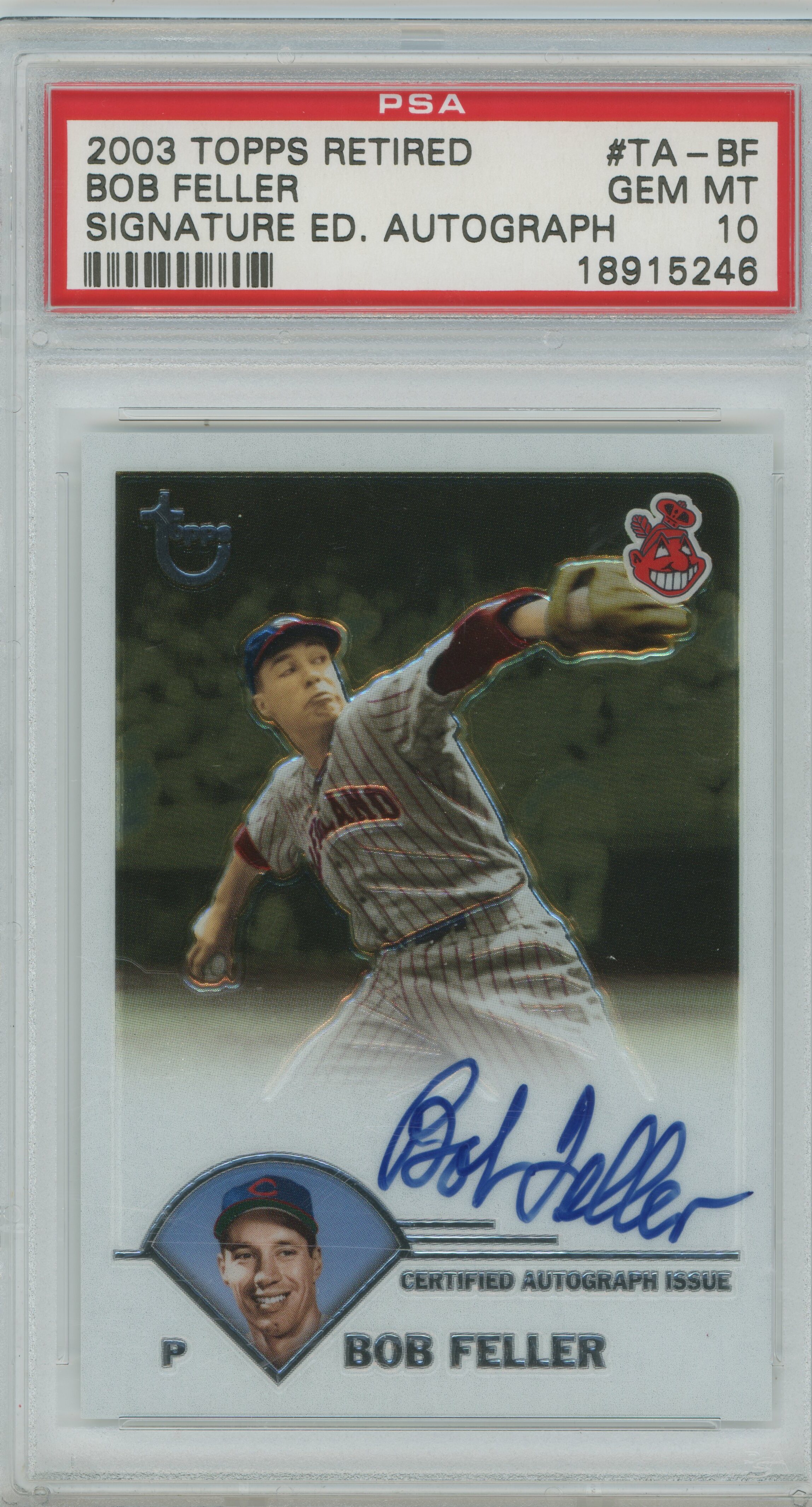 2003 Topps Retired Signature Edition Auto Bob Feller PSA 10