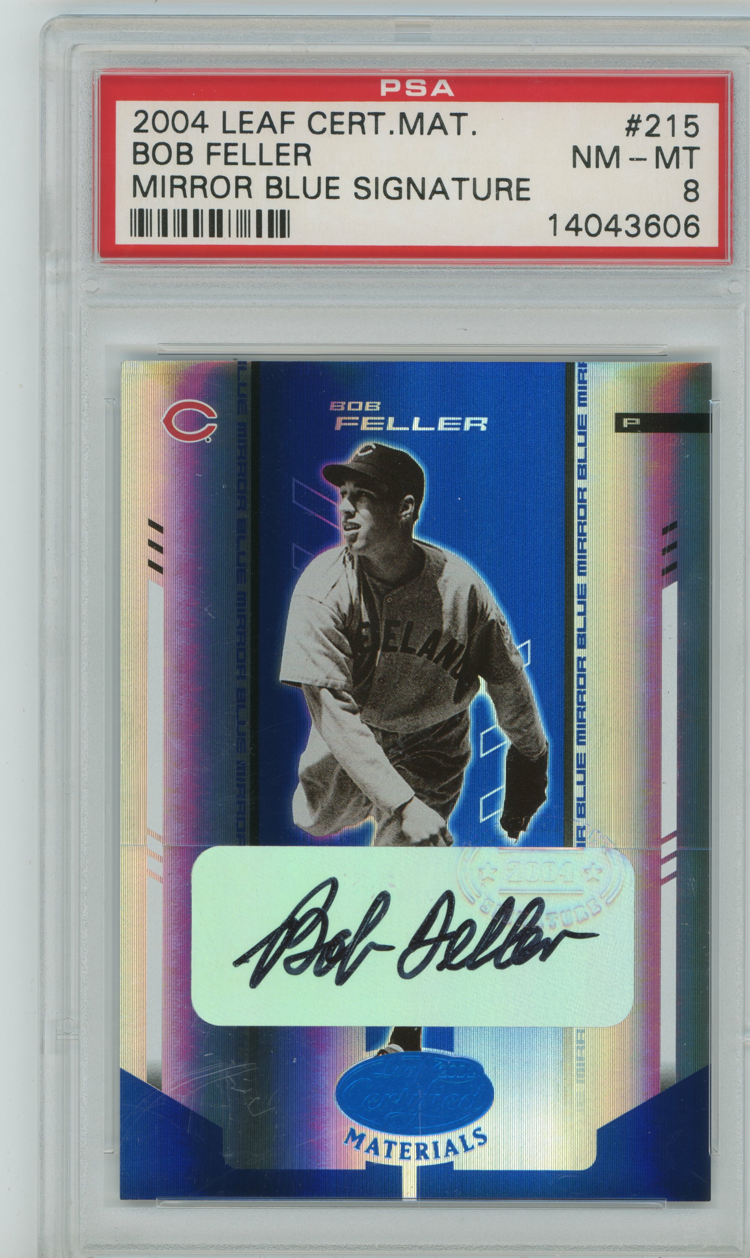 2004 Leaf Certified Materials Mirror Blue Signature Bob Feller PSA 8