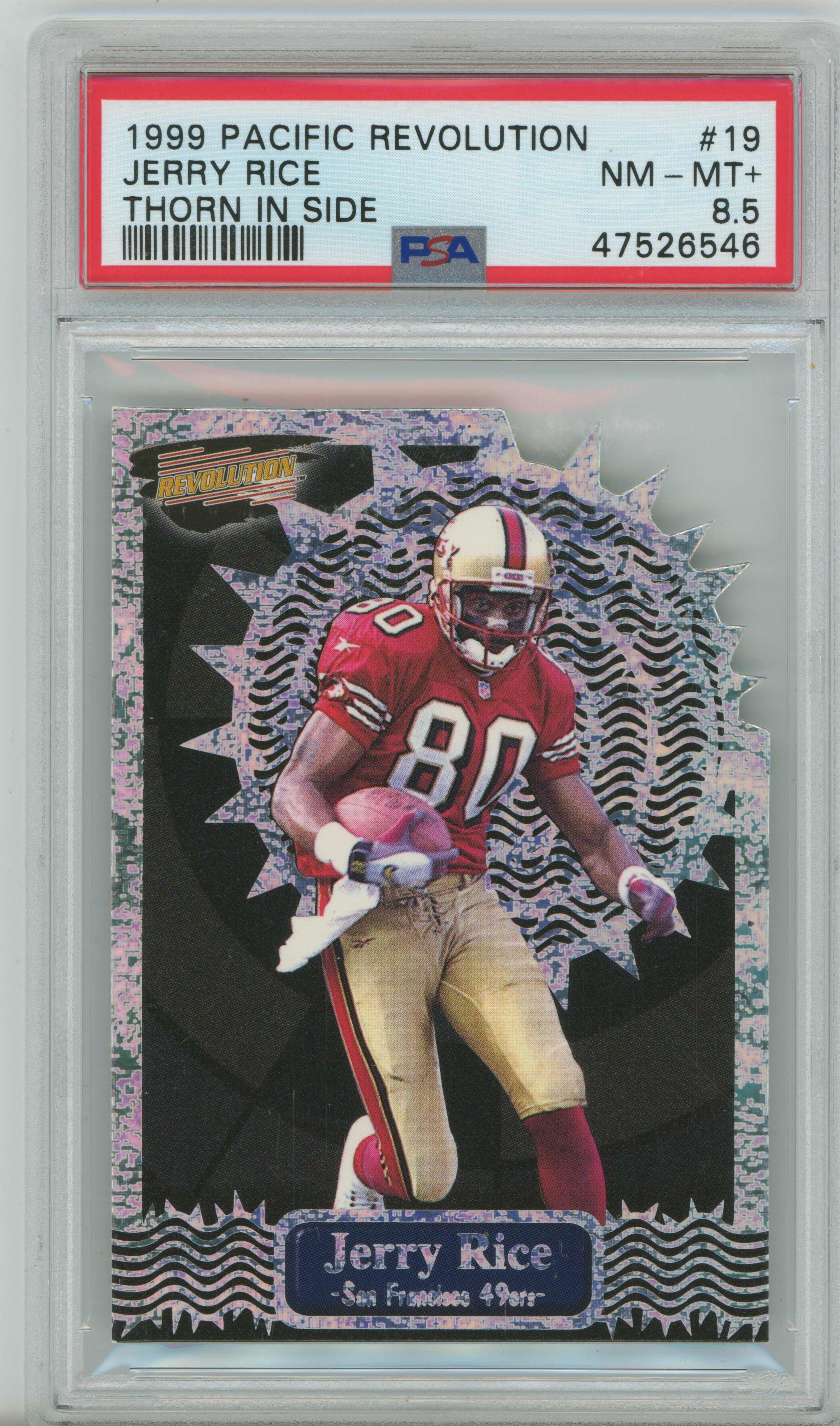 1999 Revolution Thorn in the Side Jerry Rice PSA 8.5