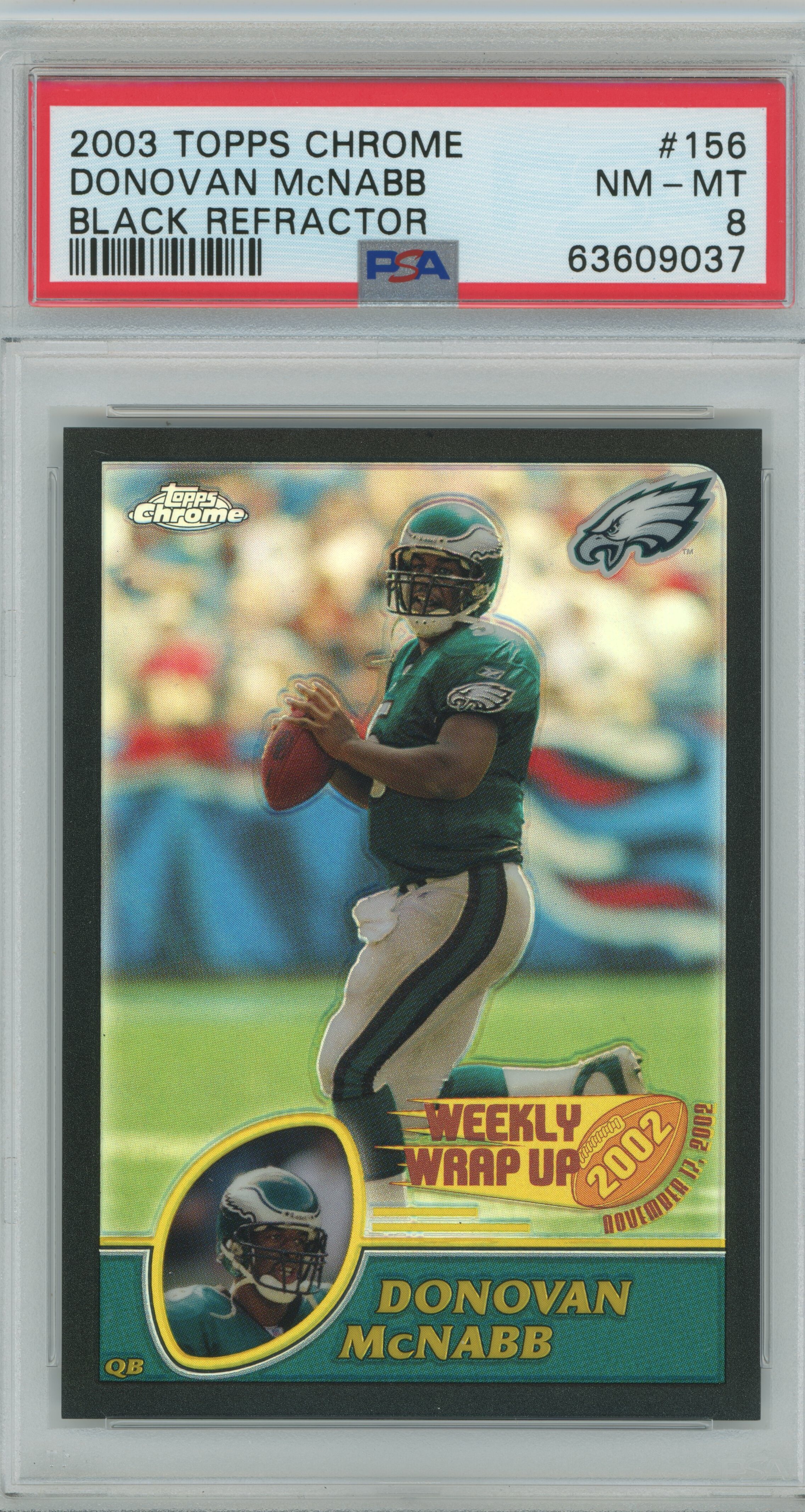 2003 Topps Chrome Weekly Wrap Up Black Refractor Donovan McNabb PSA 8