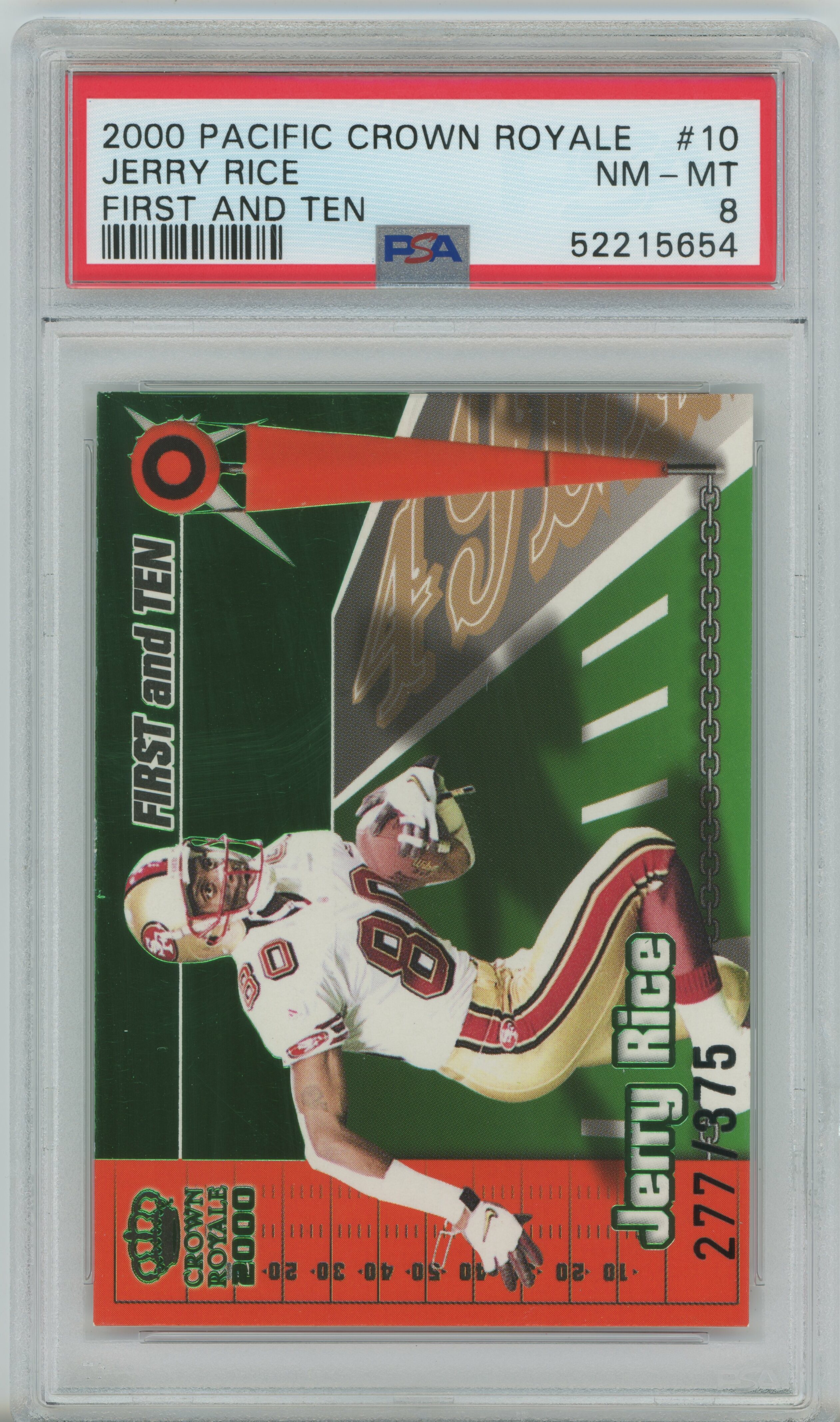 2000 Crown Royale First and Ten Jerry Rice PSA 8