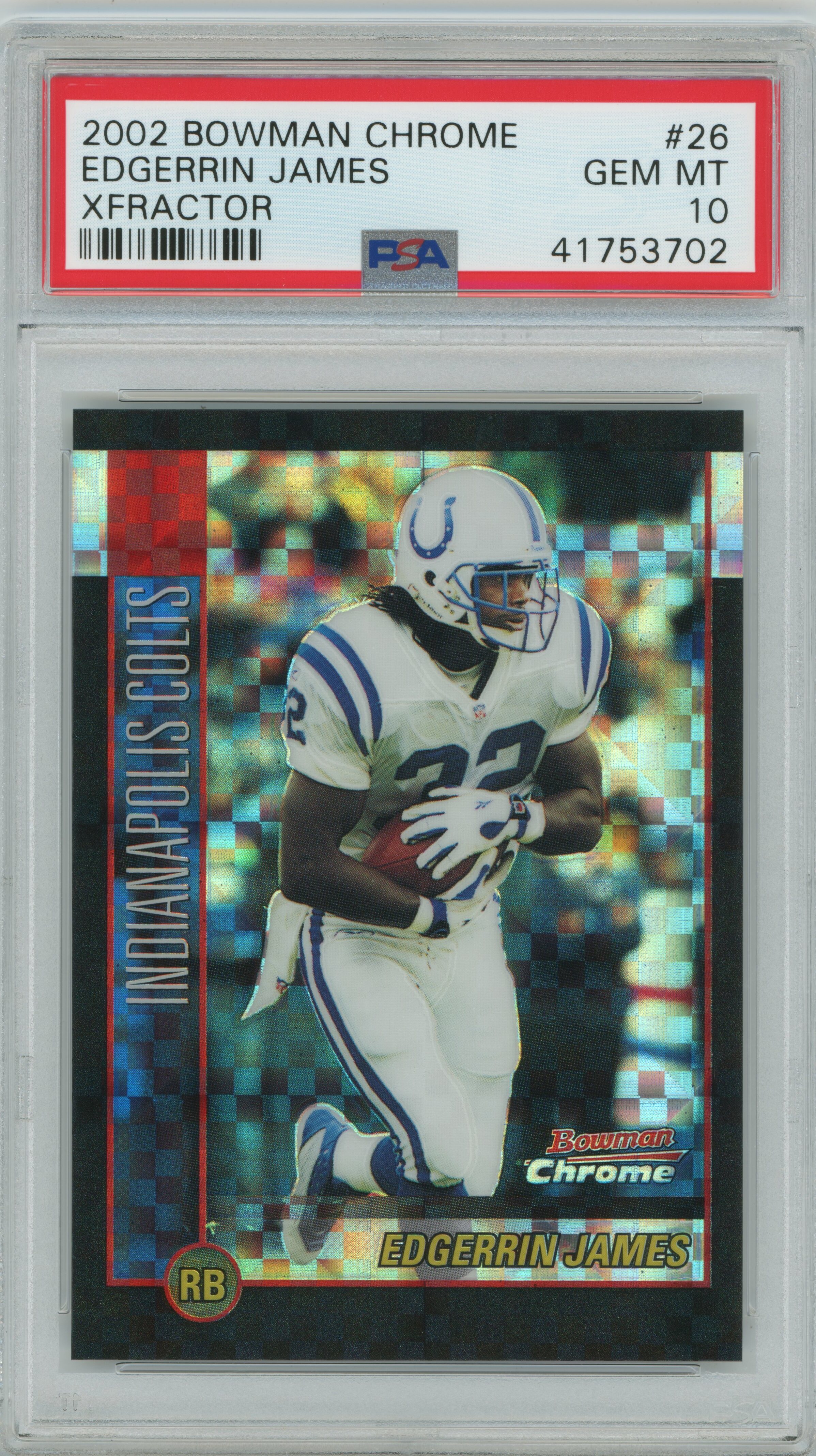 2002 Bowman Chrome Xfractor Edgerrin James PSA 10