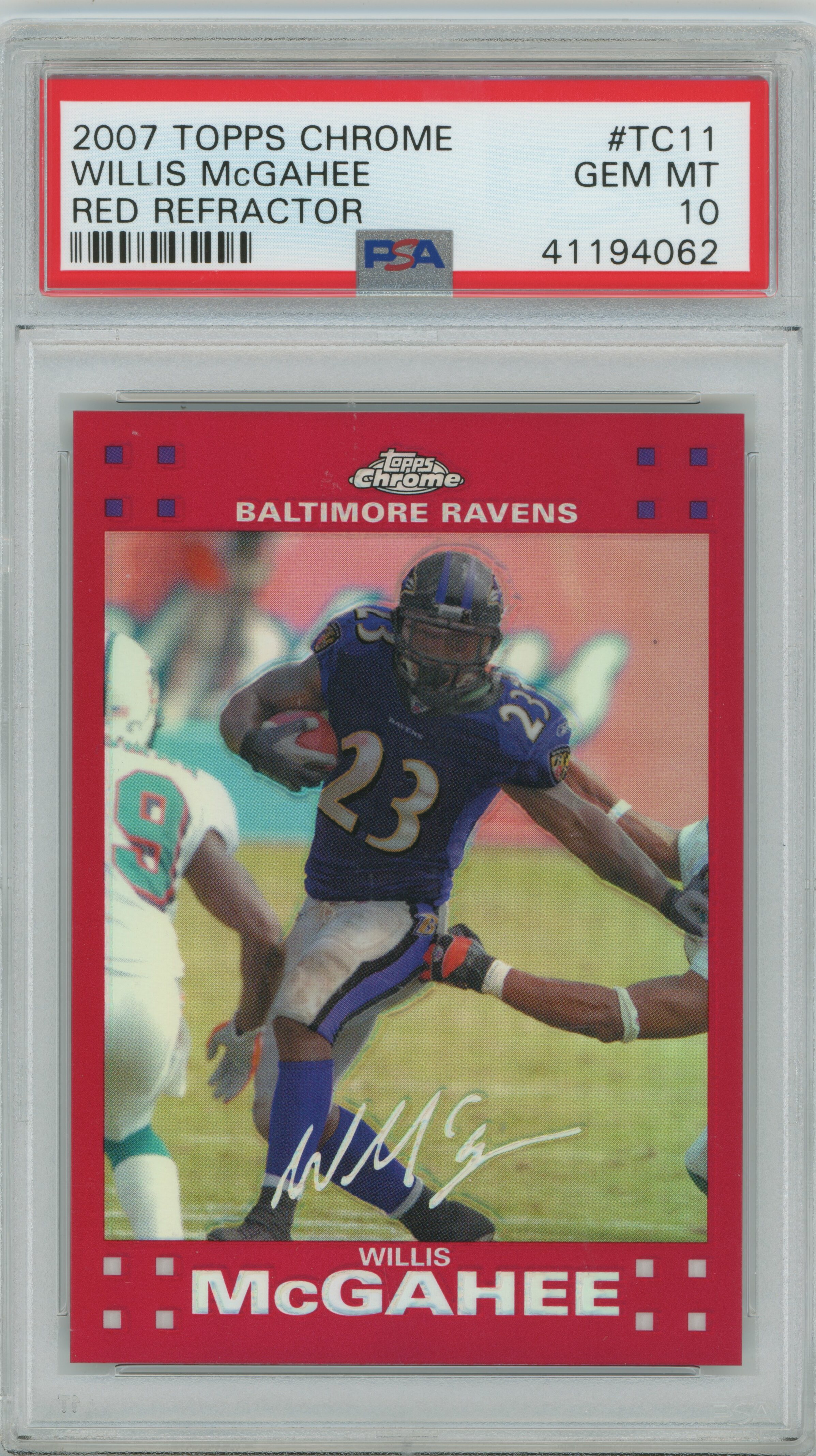 2007 Topps Chrome Red Refractor Willis McGahee PSA 10