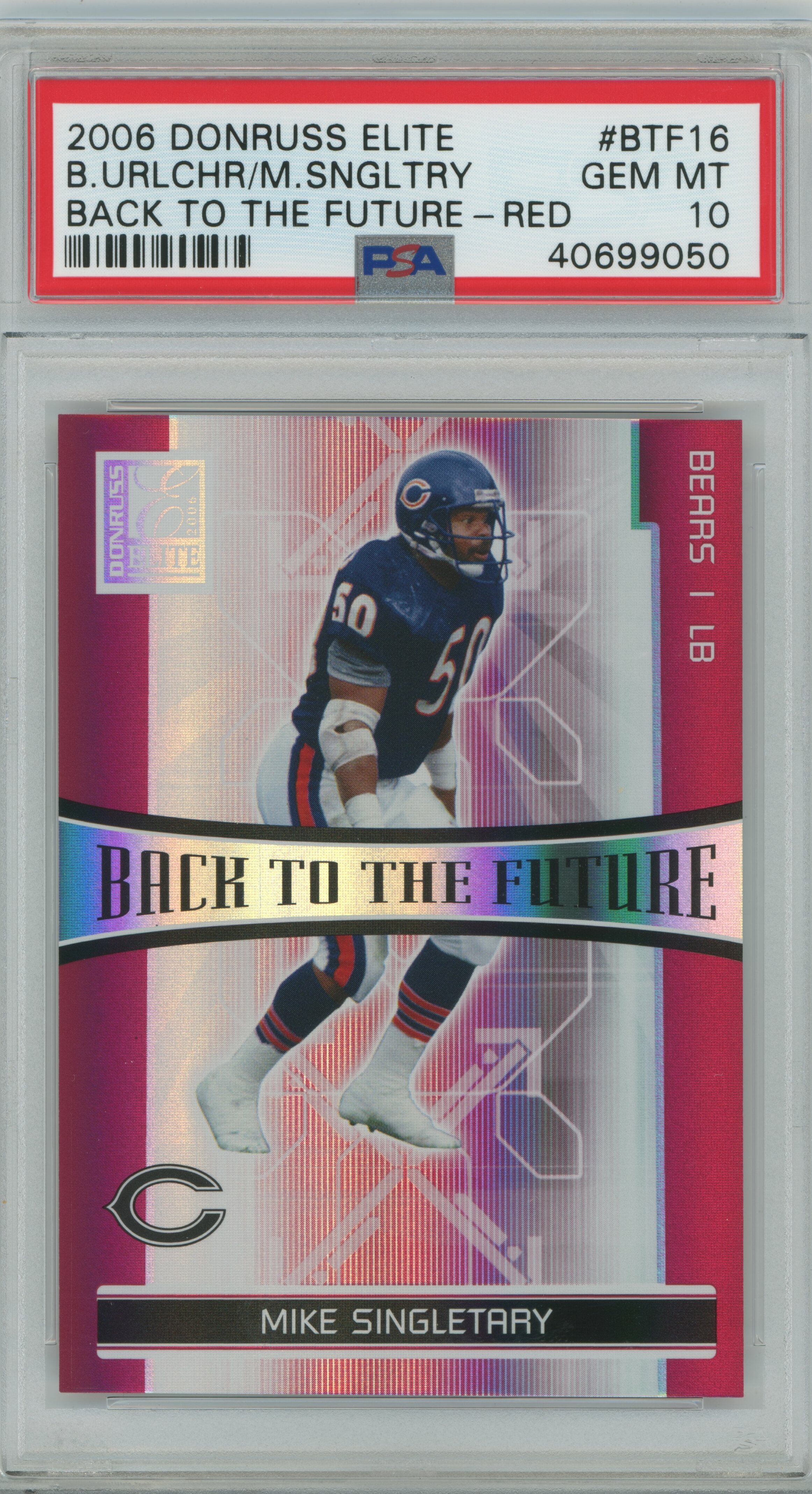 2006 Elite Back to the Future Red Mike Singletary Brian Urlacher PSA 10