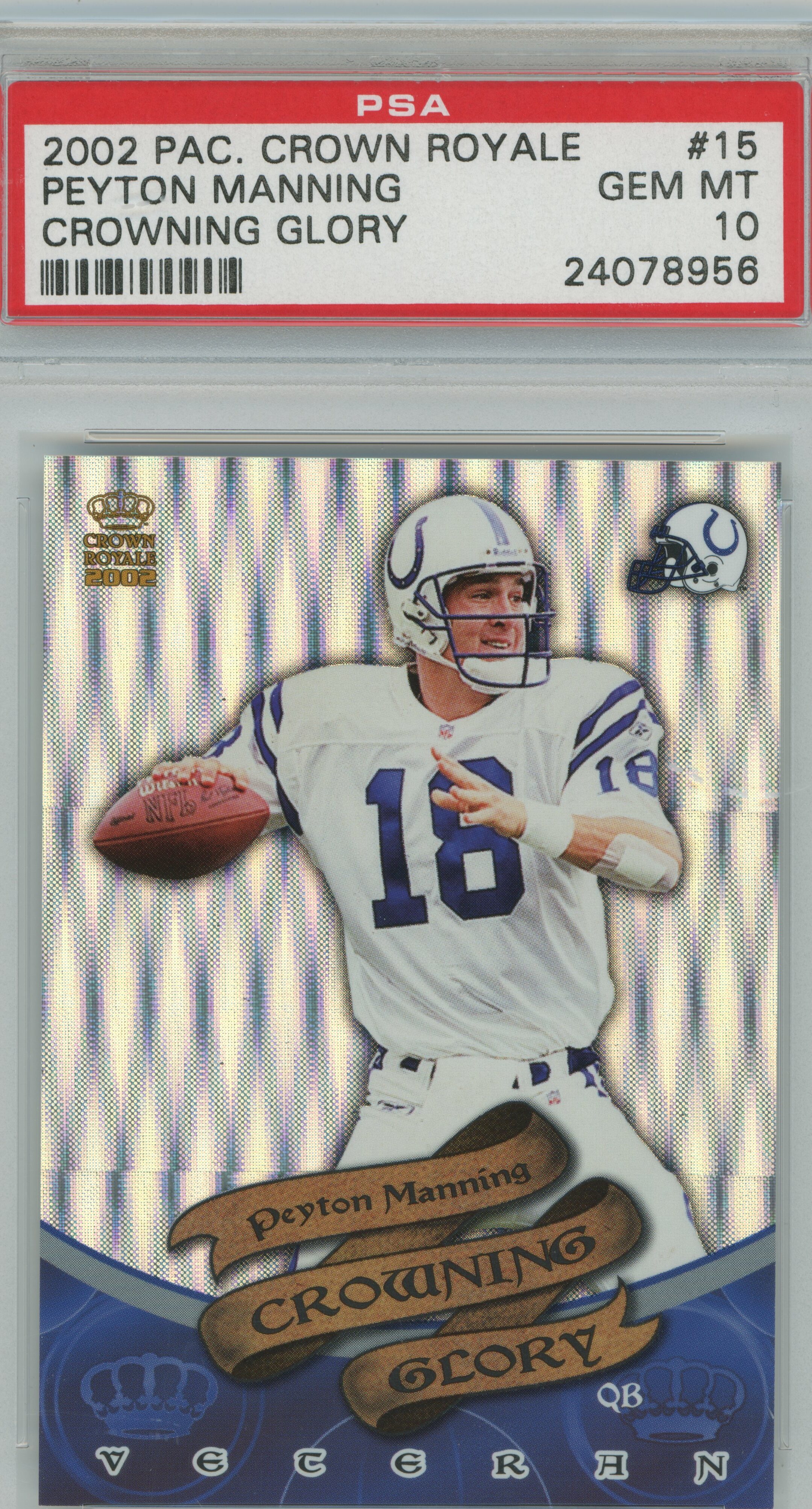 2002 Crown Royale Crowning Glory Peyton Manning PSA 10