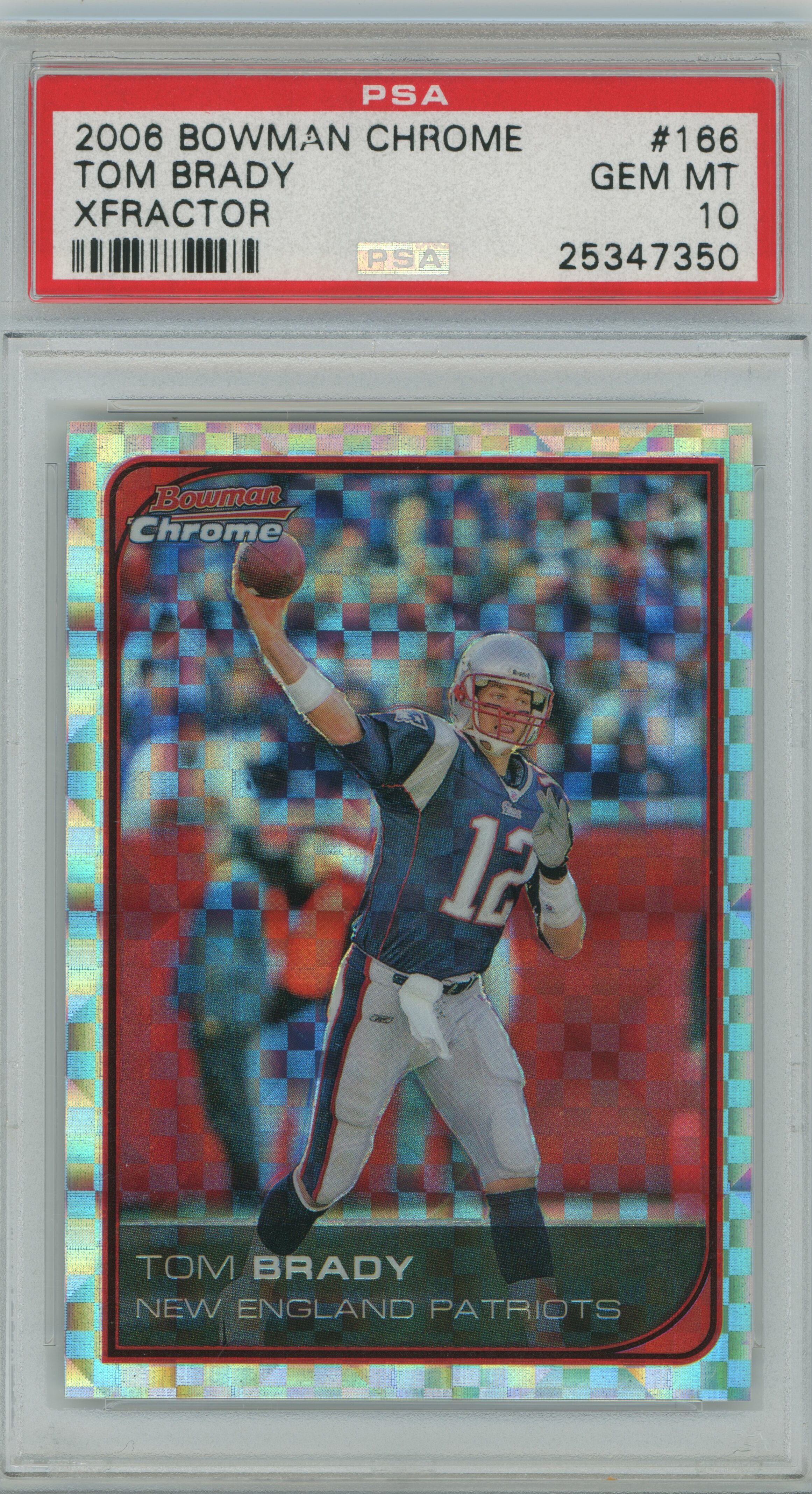 2006 Bowman Chrome Xfractor Tom Brady PSA 10